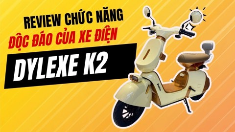 Ảnh nhỏ: Review Chức Năng Độc Đáo Của Xe Điện Dylexe K2 Hot Nhất Hiện Nay