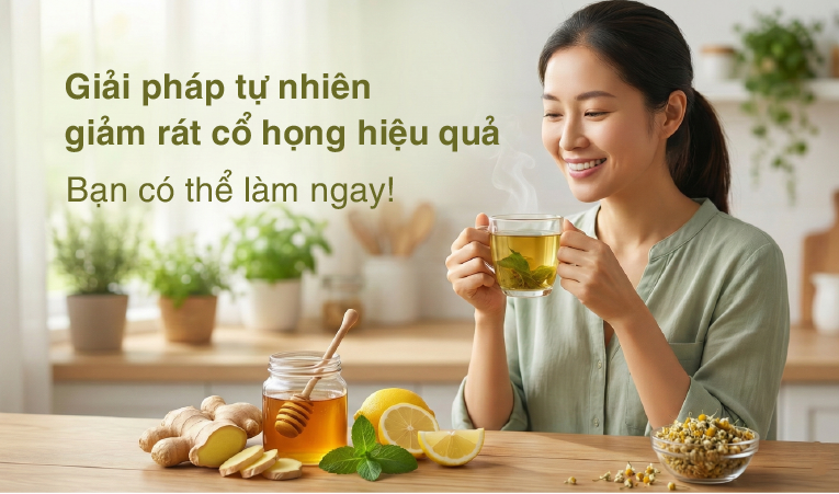 Giải pháp tự nhiên giảm rát cổ họng hiệu quả - bạn có thể làm ngay!