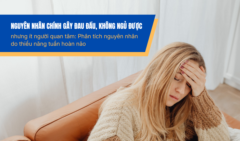 Nguyên nhân chính gây đau đầu, không ngủ được nhưng ít người quan tâm