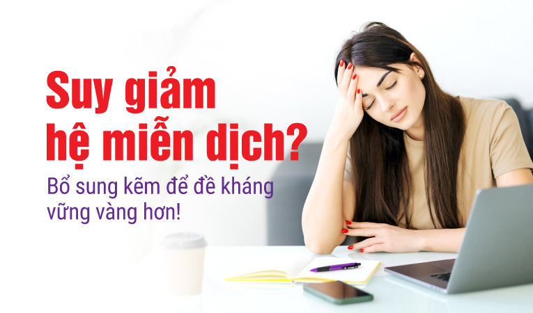 Suy giảm hệ miễn dịch? Bổ sung kẽm để đề kháng vững vàng hơn!
