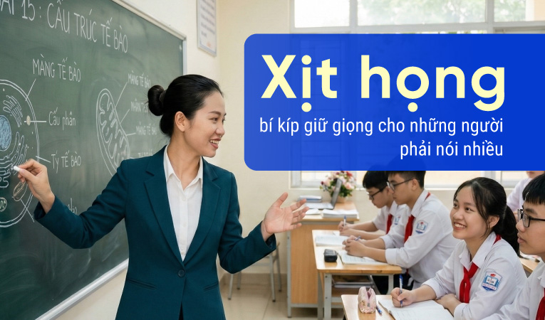 Xịt họng - bí kíp giữ giọng cho những người phải nói nhiều