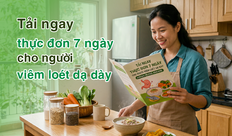 Tải ngay thực đơn 7 ngày cho người viêm loét dạ dày
