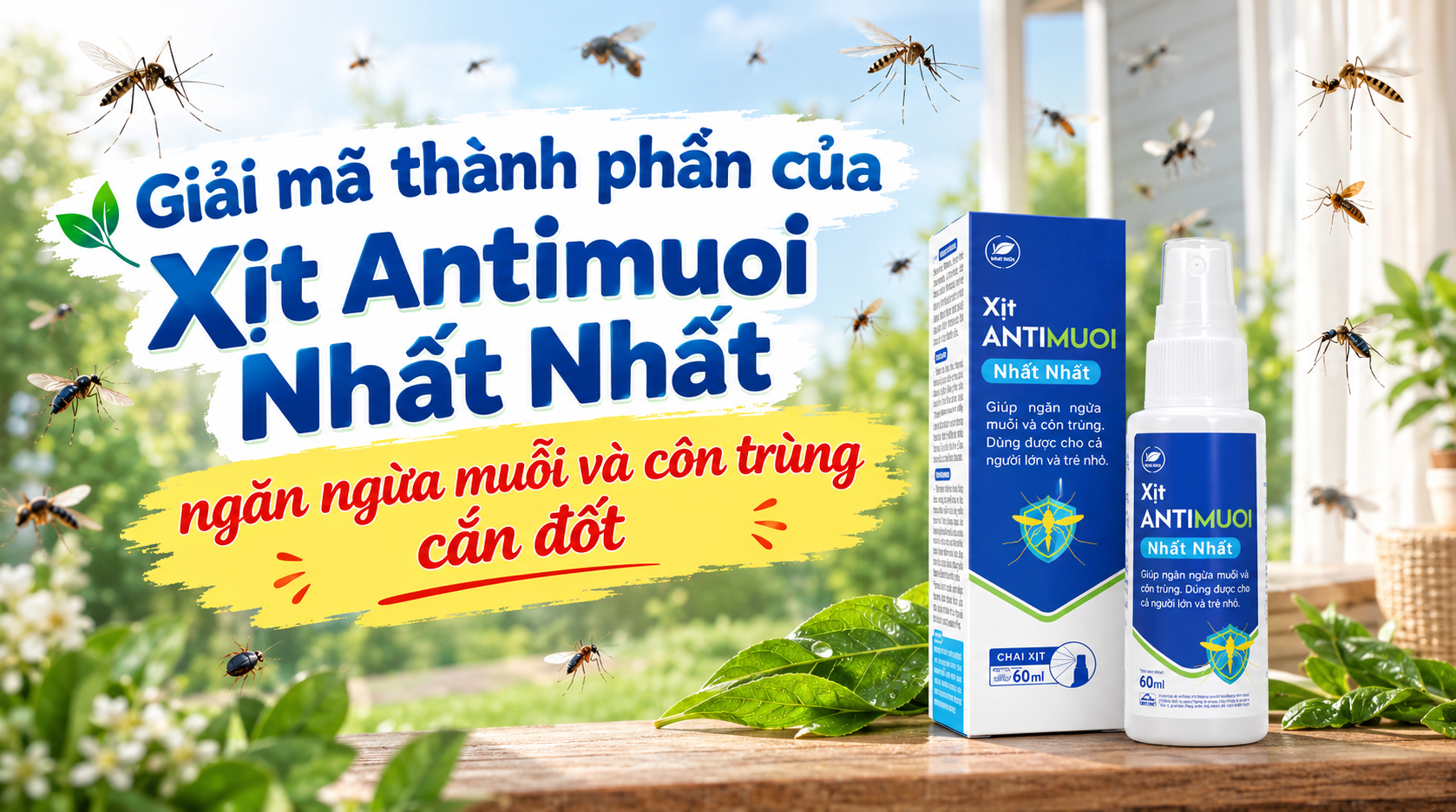 Giải mã thành phần của Xịt Antimuoi Nhất Nhất - ngăn ngừa muỗi và côn trùng cắn đốt