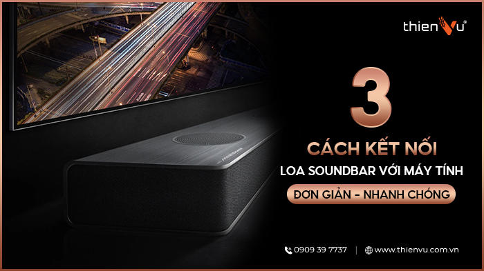 cach-ket-noi-soundbar-voi-may-tinh-don-gian-ava