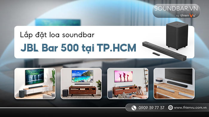 Lắp đặt loa soundbar JBL Bar 500 tại TP.HCM