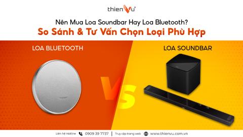 Ảnh nhỏ: Nên Mua Loa Soundbar Hay Loa Bluetooth Nghe Nhạc Hay